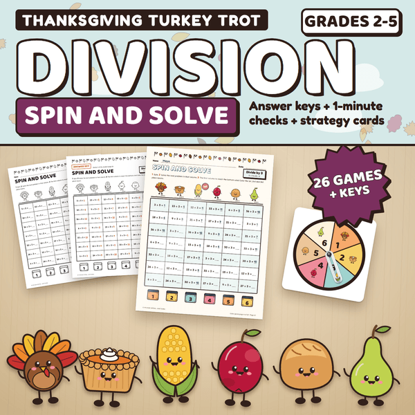 Thanksgiving Turkey Trot Division Spin and Solve, Grades 2 to 5: a color game page being played on a desk next to a black and white page, its answer key, and a paper clip spinner, with the Thanksgiving characters lined up in front. 26 games plus keys.